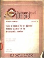 ESSA TECHNICAL REPORT ERL 94-ESL 5 TABLES OF INTEGRALS FOR THE SPHERICAL HARMONIC EXPANSION OF THE H   1969  PDF电子版封面     