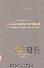 TRAITE PRATIQUE DE L'ACOUSTIQUE APPLIQUEE A LA CONSTRUCTION DES BATIMENTS     PDF电子版封面     