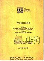 PROCEEDINGS OF THE INTERNATIONAL SYMPOSIUM ON ACOUSTIC REMOTE SENSING OF THE ATMOSPHERE AND OCEANS     PDF电子版封面     
