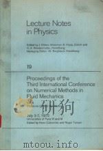 LECTURE NOTES IN PHYSICS 19 PROCEEDINGS OF THE THIRD INTERNATIONAL CONFERENCE ON NUMERICAL METHODS I     PDF电子版封面  3540061711  HENRI CABANNES AND ROGER TEMAM 