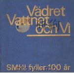 VADRET VATTNET OCH VI SMHI FYLLER 100 AR     PDF电子版封面     