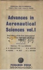 ADVANCES IN AERONAUTICAL SCIENCES VOLUME 1   1959  PDF电子版封面    A.M.BALLANTYNE  R.R.DEXTER  H. 