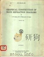 GRAPHICAL CONSTRUCTION OF WAVE REFRACTION DIAGRAMS     PDF电子版封面    J.W.JOHNSON  M.P.O'BRIEN  J.D 