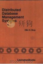 DISTRIBUTED DATABASE MANAGEMENT SYSTEMS     PDF电子版封面  0669033960  OLIN H.BRAY 