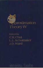 APPROXIMATION THEORY 4     PDF电子版封面  0121745805  C.K.CHUI  L.L.SCHUMAKER  J.D.W 