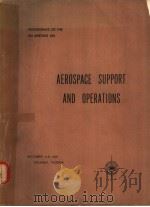 PROCEEDINGS OF THE AEROSPACE SUPPORT AND OPERATIONS MEETING（ PDF版）