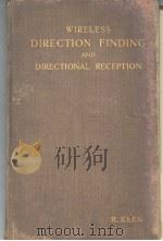 WIRELESS DIRECTION FINDING AND DIRECTIONAL RECEPTION SECOND ENLARGED EDITION     PDF电子版封面    R.KEEN 