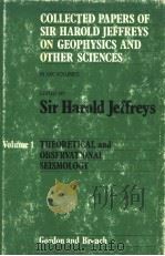 COLLECTED PAPERS OF SIR HAROLD JEFFREYS ON GEOPHYSICS AND OTHER SCIENCES IN SIX VOLUMES VOLUME 1 THE     PDF电子版封面  067703170X   