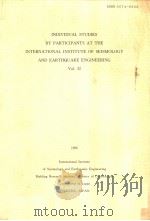 INDIVIDUAL STUDIES BY PARTICIPANTS AT THE INTERNATIONAL INSTITUTE OF SEISMOLOGY AND EARTHQUAKE ENGIN     PDF电子版封面     