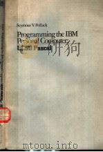 PROGRAMMING THE IBM PERSONAL COMPUTER：UCSD PASCAL（ PDF版）