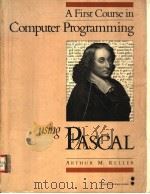 A FIRST COURSE IN COMPUTER PROGRAMMING USING PASCAL（1982 PDF版）