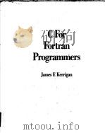 FROM FORTRAN TO C   1991  PDF电子版封面  0830686614  JAMES F.KERRIGAN 