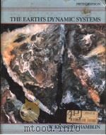 THE EARTH'S DYNAMIC SYSTEMS A TEXTBOOK IN PHYSICAL GEOLOGY  FIFTH EDITION   1989  PDF电子版封面  002349381X  W.KENNETH HAMBLIN 