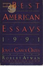 THE BEST AMERICAN ESSAYS 1991   1991  PDF电子版封面  0899199283   