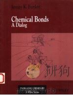CHEMICAL BONDS:A DIALOG   1997年  PDF电子版封面    JEREMY BURDETT 