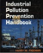 INDUSTRIAL POLLUTION PREVENTION HANDBOOK   1995  PDF电子版封面  0070221480  HARRY M.FREEMAN 