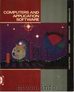 COMPUTERS AND APPLICATION SOFTWARE   1988  PDF电子版封面  0675209048  ROBERT A.SZYMANSKI  DONALD P.S 