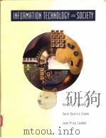 INFORMATION TECHNOLOGY AND SOCIETY   1994  PDF电子版封面  0534195121  KENNETH C.LAUDON  CAROL GUERCI 