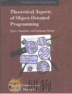 THEORETICAL ASPECTS OF OBJECT-ORIENTED PROGRAMMING   1994  PDF电子版封面  026207155X  CARL A.CUNTER  JOHN MITCHELL 
