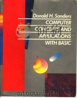 COMPUTER CONCEPTS AND APPLICATIONS WITH BASIC   1987  PDF电子版封面  0070546975  DONALD H.SANDERS 