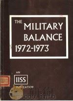 THE MILITARY BALANCE 1972-1973     PDF电子版封面     