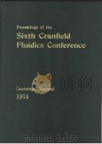 PROCEEDINGS OF THE SIXTH CRANFIELD FLUIDICS CONFERENCE     PDF电子版封面     