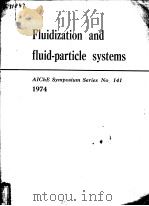FLUIDIZATION AND FLUID-PARTICLE SYSTEMS  1974（1974 PDF版）