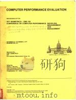 COMPUTER PERFORMANCE EVALUATION PROCEEDINGS OF THE 1977 SIGMETRICS/CMG 8 CONFERENCE ON COMPUTER PERF（ PDF版）