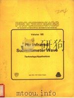 PROCEEDINGS OF THE SOCIETY OF PHOTO-OPTICAL INSTRUMENTATION ENGINEERS  VOLUME 105  FAR INFRARED/SUBM     PDF电子版封面  0892521325  THOMAS S.HARTWICK  DEAN T.HODG 