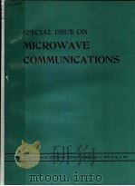 SPECIAL ISSUE ON MICROWAVE COMMUNICATIONS（ PDF版）