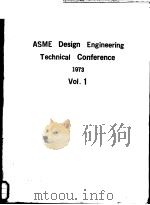 ASME DESIGN ENGINEERING TECHNICAL CONFERENCE  1973  VOL.1     PDF电子版封面     