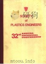 SOCIETY OF PLASTICS ENGINEERS  32ND ANNUAL TECHNICAL CONFERENCE     PDF电子版封面     