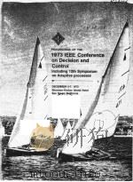 PROCEEDINGS OF THE 1973 IEEE CONFERENCE ON DECISION AND CONTROL INCLUDING 12TH SYMPOSIUM ON ADAPTIVE（1973 PDF版）
