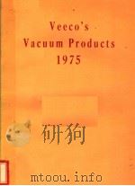 VEECO'S VACUUM PRODUCTS  1975     PDF电子版封面     