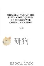 PROCEEDINGS OF THE FIFTH COLLOQUIUM ON MICROWAVE COMMUNICATION  VOL.3     PDF电子版封面     