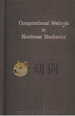 COMPUTATIONAL METHODS IN NONLINEAR MECHANICS     PDF电子版封面    J.T.ODEN  E.B.BECKER  R.R.DUNH 