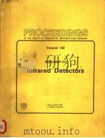 UTILIZATION OF INFRARED DETECTORS  VOLUME 132（ PDF版）