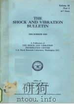 THE SHOCK AND VIBRATION BULLETIN  BULLETIN 40  PART 4   1969  PDF电子版封面     