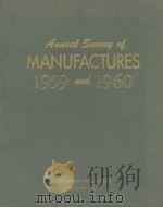 ANNUAL SURVEY OF MANUFACTURES 1959 AND 1960（ PDF版）