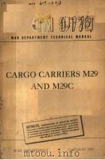 CARGO CARRIERS M29 AND M29C   1945  PDF电子版封面     
