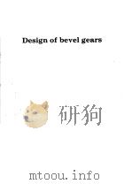 DESIGN OF BEVEL GEARS     PDF电子版封面     