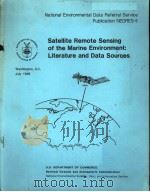 SATELLITE REMOTE SENSING OF THE MARINE ENVIRONMENT:LITERATURE AND DATA SOURCES     PDF电子版封面     