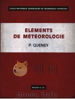 ELEMENTS DE METEOROLOGIE     PDF电子版封面    P.QUENEY 