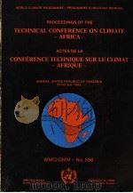 PROCEEDINGS OF THE TECHNICAL CONFERENCE ON CLIMATE AFRICA  ACTES DE LA CONFERENCE TECHNIQUE SUR LE C     PDF电子版封面     