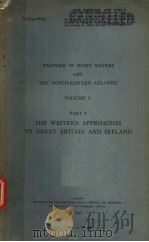 WEATHER IN HOME WATERS AND THE NORTH-EASTERN ATLANTIC  VOLUME 2  PART 4  THE WESTERN APPROACHES TO G     PDF电子版封面     