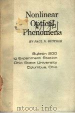 NONLINEAR OPTICAL PHENOMENA     PDF电子版封面    PAUL N.BUTCHER 