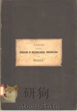 TABLES FOR THE REDUCTION OF METEOROLOGICAL OBSERVATIONS IN INDIA（1876 PDF版）