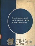 WNVIRONMENTAL AND GEOPHYSICAL HEAT TRANSFER   1971  PDF电子版封面    CLIFFORD J.CREMERS  FRANK KREI 