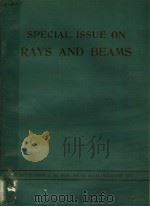 SPECLAL ISSUE ON RAYS AND BEAMS     PDF电子版封面     