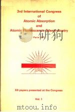 3RD INTERNATIONAL CONGRESS OF ATOMIC ABSORPTION AND ATOMIC FLUORESCENCE SPECTROMETRY PARIS 1971 VOL.（ PDF版）